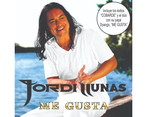 Jordi Llunas - Me Gusta