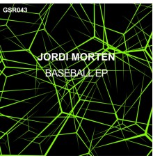 Jordi Morten - Baseball EP (Original Mix)