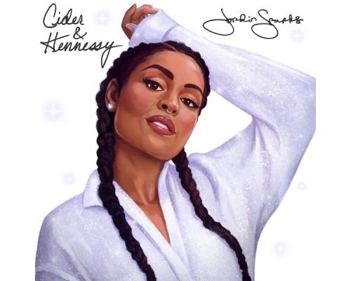 Jordin Sparks - Cider & Hennessy