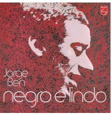 Jorge Ben - Negro É Lindo