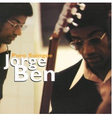 Jorge Ben - Puro Suingue