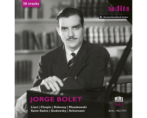 Jorge Bolet - Jorge Bolet: The RIAS Recordings, Vol. I (1962-1973)