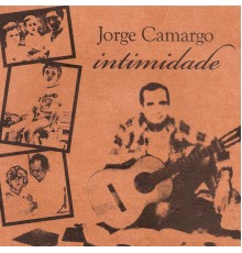 Jorge Camargo - Intimidade