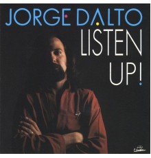 Jorge Dalto - Listen Up