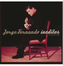 Jorge Fernando - Inéditos (Ao Vivo no Tivoli)