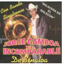 Jorge Gamboa - El Incomparable