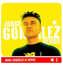 Jorge Gonzalez - Demos 1