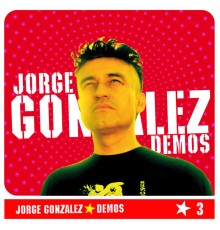 Jorge Gonzalez - Demos 3