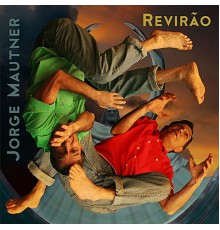 Jorge Mautner - Revirão