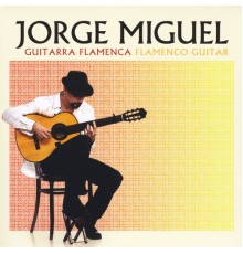 Jorge Miguel - Guitarra Flamenca / Flamenco Guitar