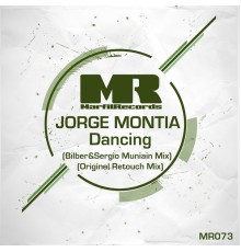 Jorge Montia - Dancing (Remixes)