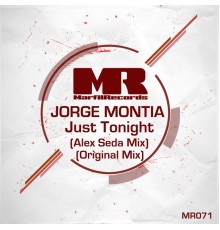 Jorge Montia - Just Tonight