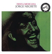 Jorge Negrete - Fiesta Mexicana