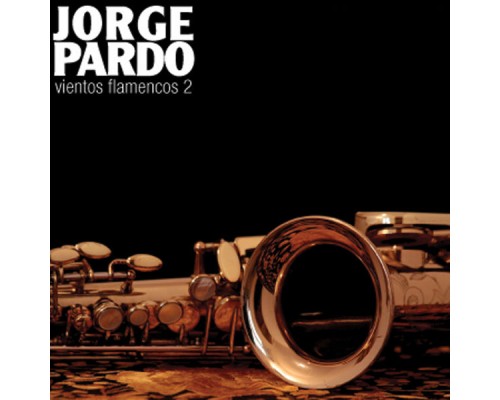 Jorge Pardo - Vientos Flamencos