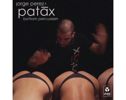 Jorge Perez & Patax - Bottom Percussion (Jorge Perez & Patax)