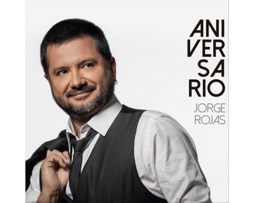 Jorge Rojas - Aniversario