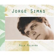 Jorge Simas - Pela Palavra