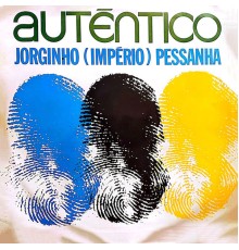 Jorginho Pessanha - Autêntico