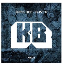 Joris Dee - Bust It