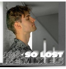 Jos - So Lost (Remixes)