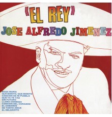 José Alfredo Jimenez - El Rey