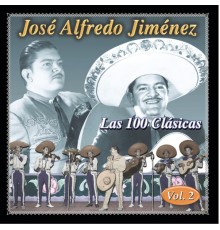 José Alfredo Jimenez - Las 100 Clasicas Vol. 2