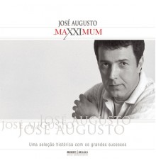 José Augusto - Maxximum - José Augusto