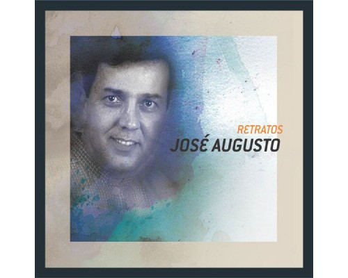 José Augusto - Retratos