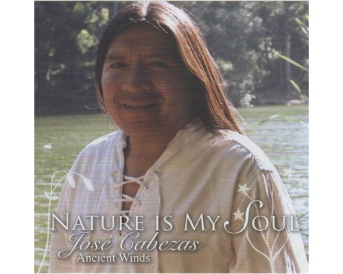 José Cabezas - Nature Is My Soul José Cabezas - Nature Is My Soul