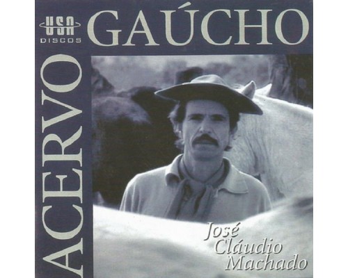 José Cláudio Machado - Acervo Gaúcho