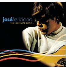 José Feliciano - The Definite Best