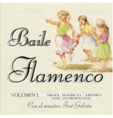 José Galvan - Baile Flamenco Vol. 1