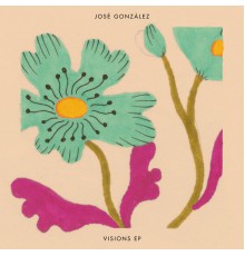 José González - Visions EP