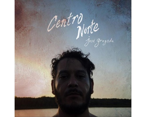 José Grageda - Centro Norte José Grageda - Centro Norte
