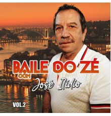José Ilídio - Baile do Zé Com José Ilídio Vol. 2 (Cover)