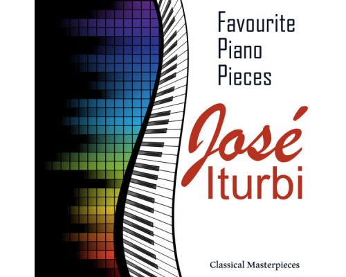 José Iturbi - Favourite Piano Pieces