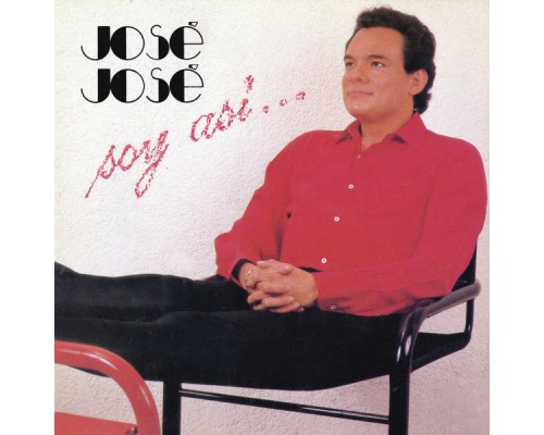 José José - Soy Asi