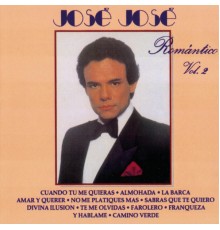 José José - Romántico Vol. 2