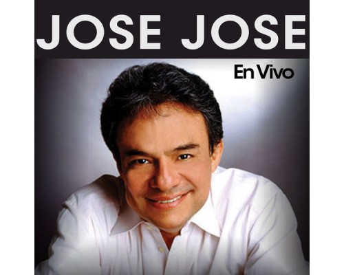 José José - En Vivo