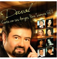 José Luis Duval - Duval Canta Con Sus Amigos para Siempre, Vol. 2