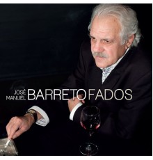 José Manuel Barreto - Fados