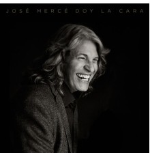 José Mercé - Doy la cara