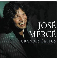 José Mercé - Grandes éxitos