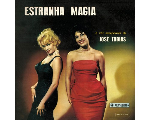 José Tobias - Estranha Magia