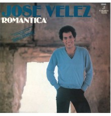 José Vélez - Romántica  (Remasterizado)