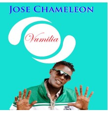Jose Chameleon - Vumilia