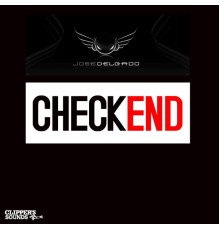 Jose Delgado - Check End