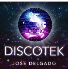 Jose Delgado - Discotek