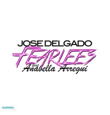 Jose Delgado - Fearless