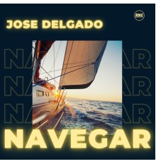 Jose Delgado - Navegar